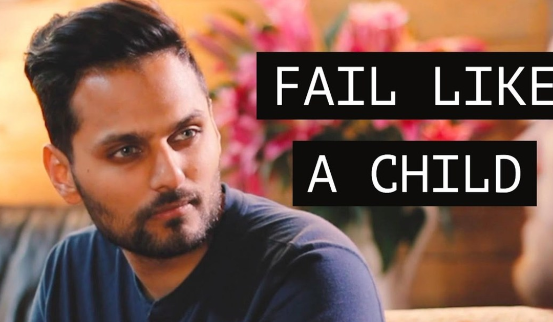 Video of the Week – Fail Like a Child